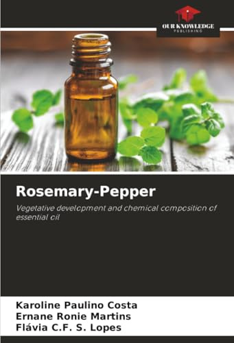 Rosemary-Pepper: Vegetative development and chemical composition of essential oil