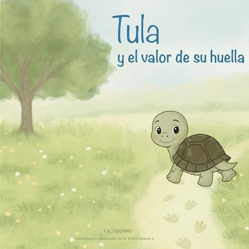 Tula y el valor de su huella – Cuento infantil sobre autoestima y emociones para niños de 4 a 7 años (Tapa dura)