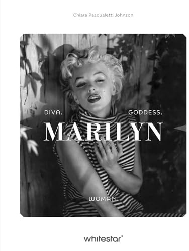 Marilyn Monroe: Diva. Woman. Goddess.: 4 (Women's Biographies)