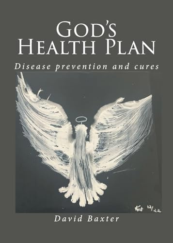 God's Health Plan: Disease Prevention and Cures
