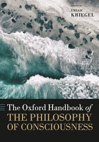 OXFORD HANDB OF THE PHILOSOPHY OF CONSCIOUSNESS OHBK PAPER