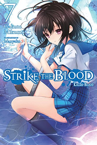 Strike the Blood, Vol. 7 (light novel): Kaleid Blood (Volume 7)