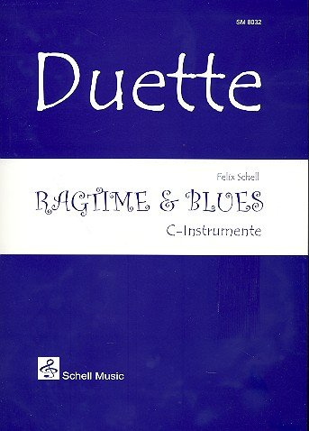 Ragtime & Blues : für 2 C-Instrumente Spielpartitur