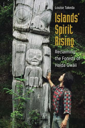 Islands' Spirit Rising: Reclaiming the Forests of Haida Gwaii