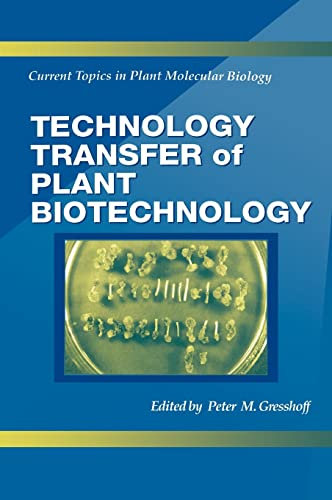 Technology Transfer of Plant Biotechnology (CRC Series in Plant Molecular Biology)