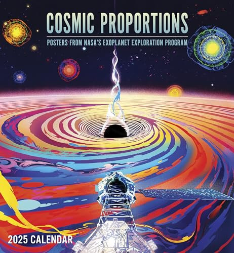 Cosmic Proportions: Posters from NASA's Exoplanet Exploration Program 2025 Wall Calendar