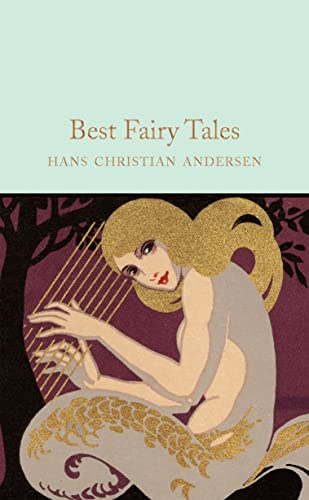 Best Fairy Tales: Hans Christian Andersen: 63 (Macmillan Collector's Library, 63)