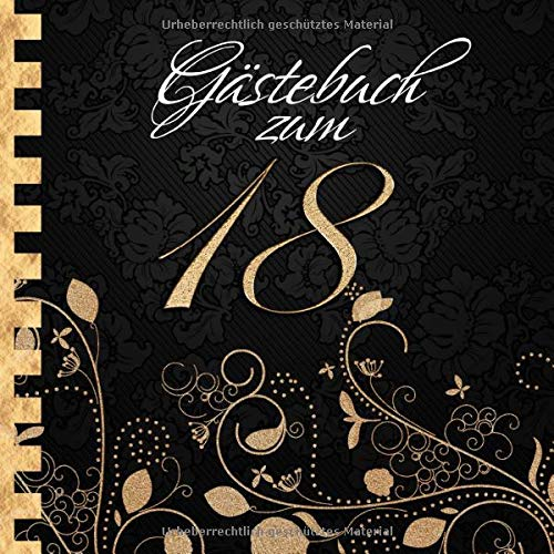 Gästebuch: Zum 18. Geburtstag I Edles Cover in Schwarz & Gold I für 90 Gäste I für geschriebene Glückwünsche und die schönsten Fotos I Quadratisches ... I Softcover I Geschenkidee zur Volljährigkeit