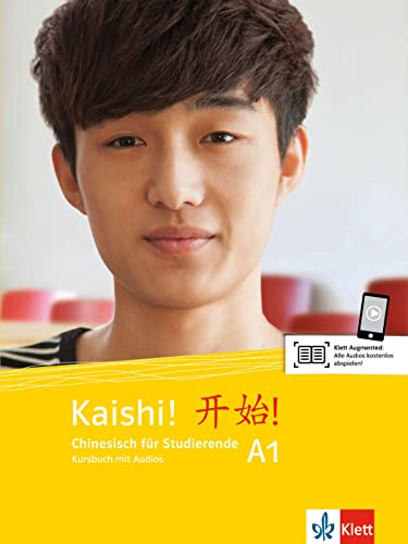 Kaishi A1. Kursbuch + Audios online: Chinesisch für Studierende. Kursbuch mit Audios