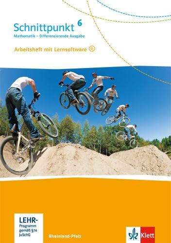 Schnittpunkt Mathematik 6. Differenzierende Ausgabe Rheinland-Pfalz und Saarland: Arbeitsheft mit Lösungsheft und Lernsoftware Klasse 6 (Schnittpunkt ... für Rheinland-Pfalz und Saarland ab 2016)