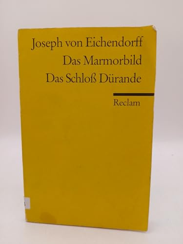 Das Marmorbild. Das Schloss Dürande (Reclams Universal-Bibliothek)