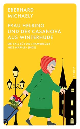 Frau Helbing und der Casanova aus Winterhude: Ein Fall für die »Hamburger Miss Marple« (NDR)