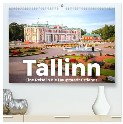 Tallinn - Eine Reise in die Hauptstadt Estlands. (hochwertiger Premium Wandkalender 2026 DIN A2 quer), Kunstdruck in Hochglanz: Tauchen Sie ein in die bemerkenswerte Welt von Tallinn. (CALVENDO Orte)