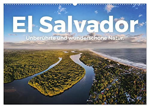 El Salvador - Unberührte und wunderschöne Natur. (Wandkalender 2026 DIN A2 quer), CALVENDO Monatskalender: Zwölf harmonische Bilder des El Salvador. (CALVENDO Orte)