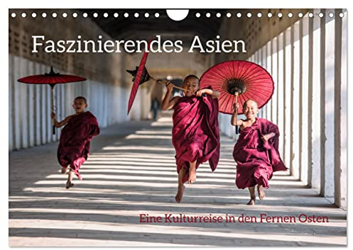 Faszinierendes Asien - Eine Kulturreise in den Fernen Osten (Wandkalender 2026 DIN A4 quer), CALVENDO Monatskalender: Eine Reise durch das magische Asien (CALVENDO Orte)