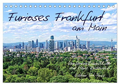 Furioses Frankfurt am Main (Tischkalender 2026 DIN A5 quer), CALVENDO Monatskalender: Malerische Impressionen aus der Finanz- und Logistikmetropole (CALVENDO Orte)