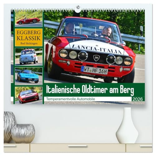 Italienische Oldtimer am Berg (hochwertiger Premium Wandkalender 2026 DIN A2 quer), Kunstdruck in Hochglanz: Rassig - elegant - schnell (CALVENDO Mobilitaet)