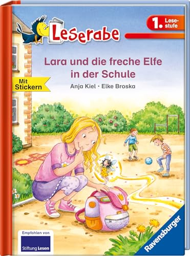 Lara und die freche Elfe in der Schule - Leserabe 1. Klasse - Erstlesebuch für Kinder ab 6 Jahren: Mit Stickern (1. Lesestufe)