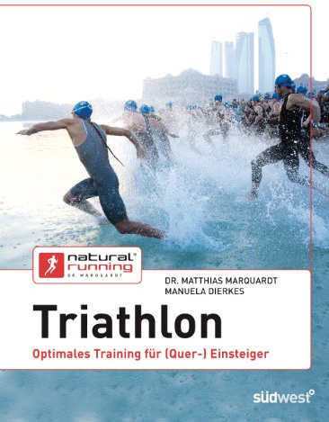 Triathlon: Optimales Training für (Quer-)Einsteiger