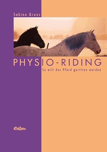PHYSIO-RIDING: So will das Pferd geritten werden