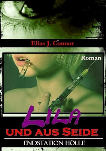 Lila und aus Seide: Endstation Hölle