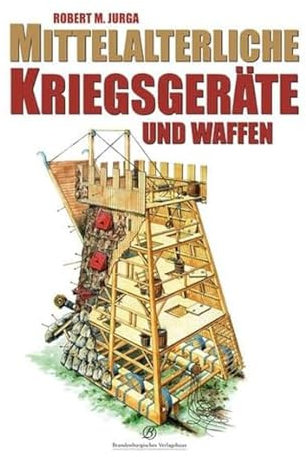 Mittelalterliche Kriegsgeräte und Waffen