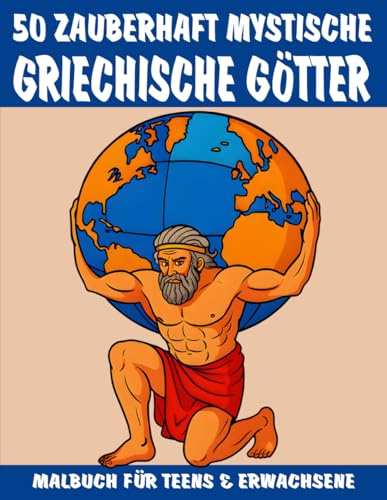 Zauberhaft mystisches Götter-Malbuch für Teens & Erwachsene: 50 Motive aus der griechischen Mythologie – Zeus, Athene, Pegasus & mehr – ... Balance (Mal- und Rätselbücher Erwachsene)