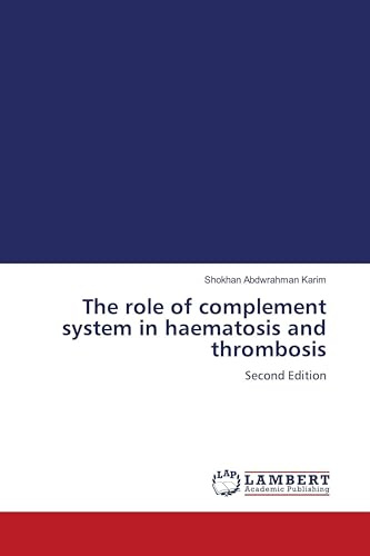 The role of complement system in haematosis and thrombosis: Second Edition