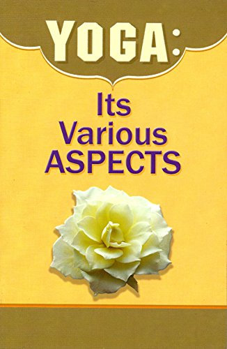 Yoga: Its Various Aspects