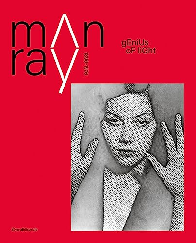 Man Ray: 1870-1976. Master of Lights