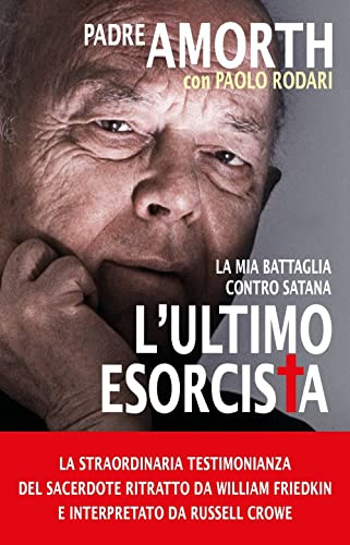 L'ultimo esorcista. La mia battaglia contro Satana (Paperback Original)