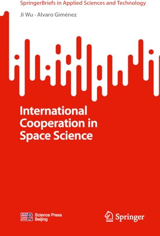 International Cooperation in Space Science (SpringerBriefs in Applied Sciences and Technology)