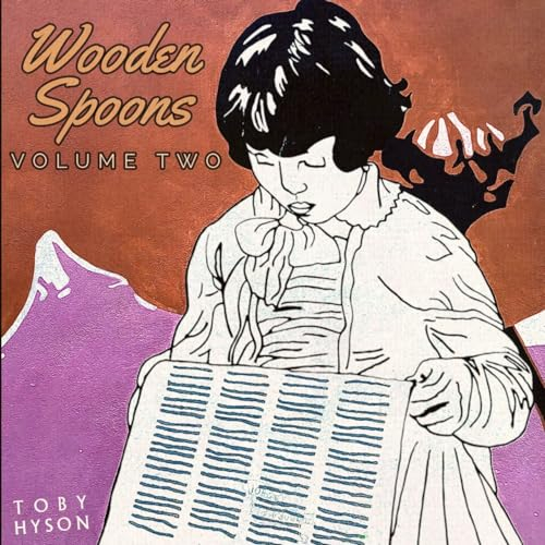Wooden Spoons, Vol. 2