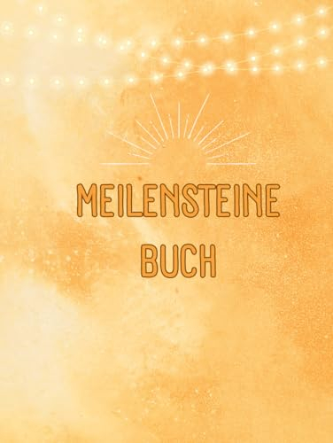 Meilensteine Buch: GELB, Erinnerungsalbum, Babyalbum, Kinderalbum, Fotoalbum, Geschenk zur Geburt,