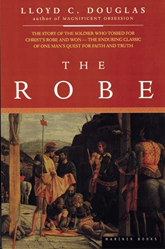 The Robe: The New York Times Bestseller―A Roman Soldier's Quest for Faith After the Crucifixion