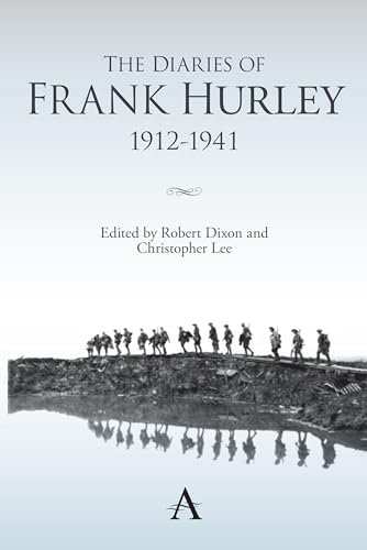 The Diaries of Frank Hurley 1912-1941 (Anthem Studies in Travel)