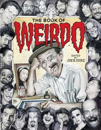 The Book of Weirdo: A Retrospective of R. Crumb's Legendary Humor Comics Anthology