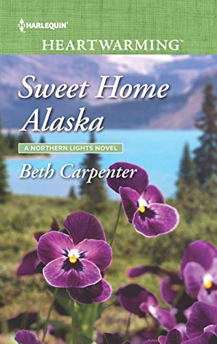 Sweet Home Alaska: A Northern Lights Novel (A Northern Lights Novel, 5, Band 5)