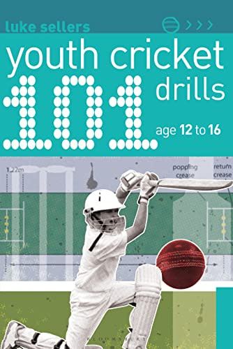 101 Youth Cricket Drills Age 12-16 (101 Drills)