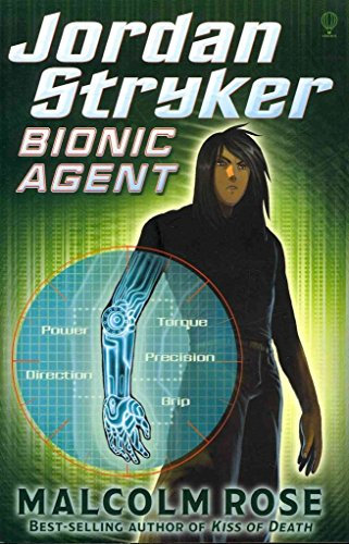Bionic Agent (Jordan Stryker, Band 1)