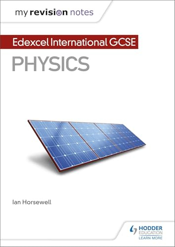 My Revision Notes: Edexcel International GCSE (9–1) Physics (MRN)