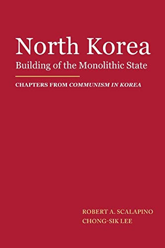 North Korea: Building of the Monolithic State