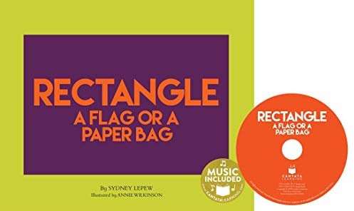 Rectangle: A Flag or a Paper Bag (Shapes All Around Us)