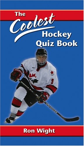 The Coolest Hockey Quiz Book