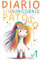 Diario de un Unicornio Patoso: Hechizos Descabellados y Risas Sin Fin. A partir de 6 años.