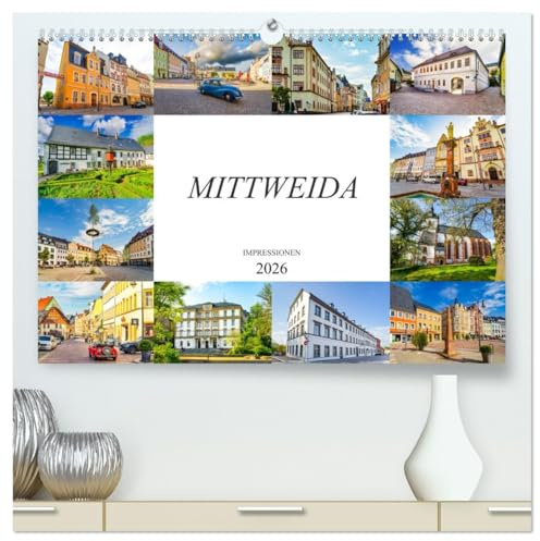 Mittweida Impressionen (hochwertiger Premium Wandkalender 2026 DIN A2 quer), Kunstdruck in Hochglanz: Zwölf wunderschöne Bilder der Stadt Mittweida (CALVENDO Orte)