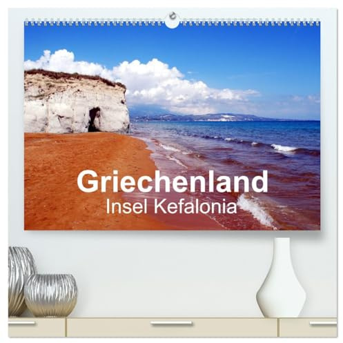 Griechenland - Insel Kefalonia (hochwertiger Premium Wandkalender 2026 DIN A2 quer), Kunstdruck in Hochglanz: Inselträume im ionischen Meer (CALVENDO Orte)