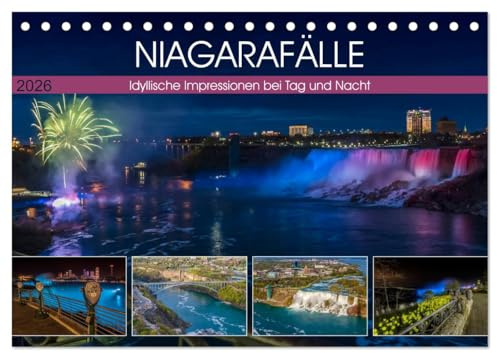 NIAGARAFÄLLE Idyllische Impressionen bei Tag und Nacht (Tischkalender 2026 DIN A5 quer), CALVENDO Monatskalender: Imposante und klassische Ansichten (CALVENDO Natur)