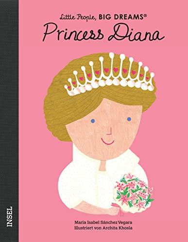 Little People, Big Dreams – Princess Diana: Deutsche Ausgabe | Kinderbuch ab 4 Jahre