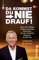 Da kommst du nie drauf!: Über 100 knifflige Fragen und kluge Antworten aus der beliebten Rateshow mit Johannes B. Kerner